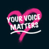 Your Voice Matters